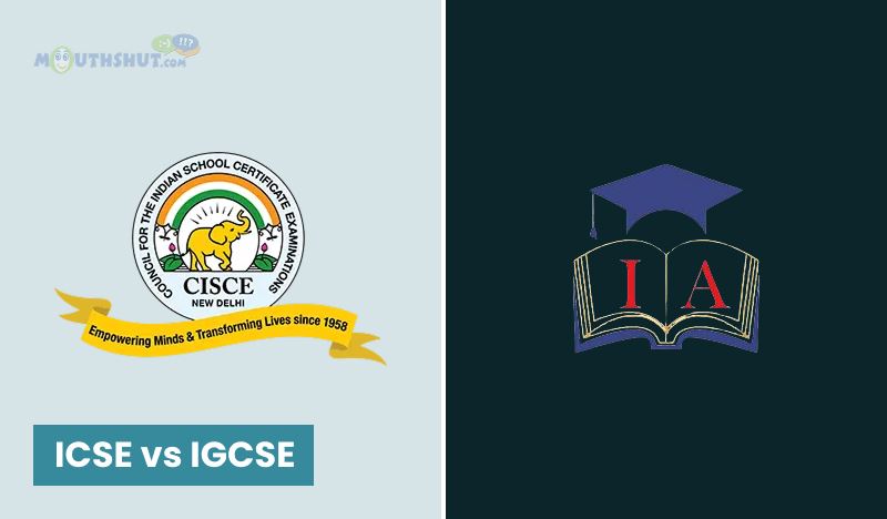 ICSE VS IGCSE: Which is Better? Key Differences